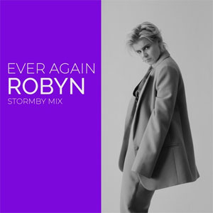 Álbum Ever Again (Stormby Mix)  de Robyn