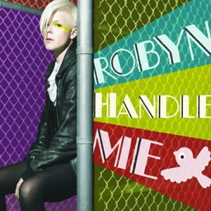 Álbum Handle Me de Robyn