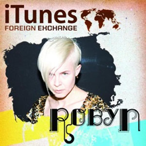 Álbum iTunes Foreign Exchange de Robyn