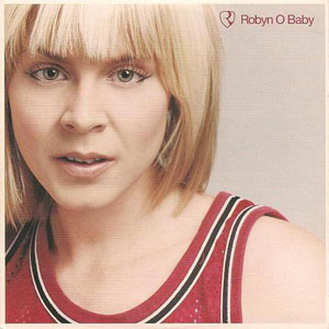 Álbum O Baby de Robyn