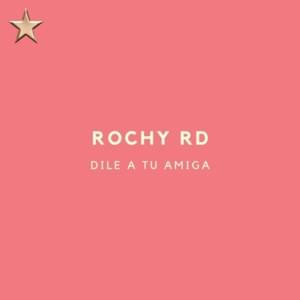 Álbum Dile a Tu Amiga de Rochy RD