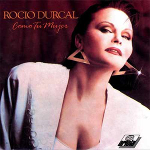 Álbum Como Tu Mujer de Rocío Dúrcal