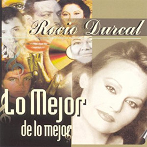 Álbum Lo Mejor de Lo Mejor de Rocío Dúrcal