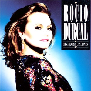 Álbum Mis Mejores Canciones de Rocío Dúrcal