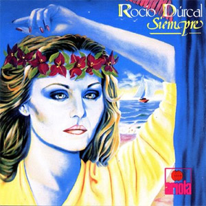 Álbum Siempre de Rocío Dúrcal