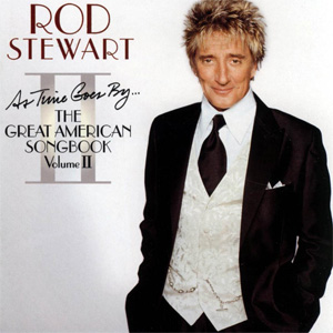 Álbum As Time Goes Back (The Great American Songbook Volume 2) de Rod Stewart