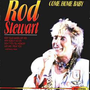 Álbum Come Home Baby de Rod Stewart