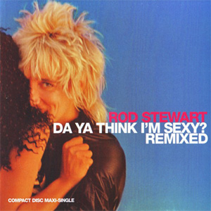 Álbum Da Ya Think I'm Sexy? (Remixed) de Rod Stewart
