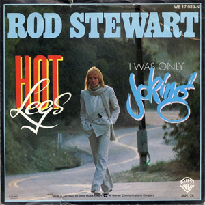 Álbum Hot Legs / I Was Only Joking de Rod Stewart