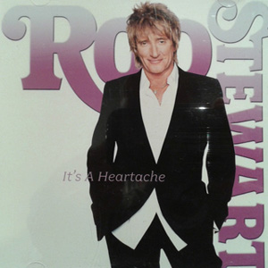 Álbum It's A Heartache de Rod Stewart
