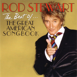 Álbum The Best Of... The Great American Songbook (Deluxe Edition) de Rod Stewart