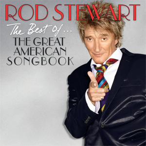 Álbum The Best Of... The Great American Songbook de Rod Stewart