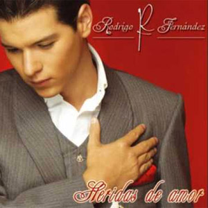 Álbum Heridas De Amor de Rodrigo Fernández