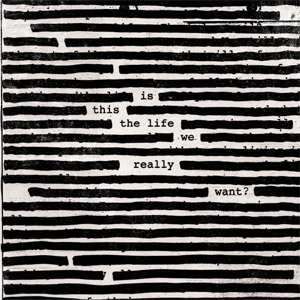 Álbum Is This The Life We Really Want? de Roger Waters