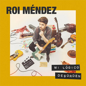 Álbum Mi Lógico Desorden de Roi Méndez