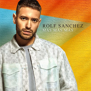 Álbum Más Más Más de Rolf Sánchez