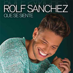 Álbum Qué Se Siente de Rolf Sánchez