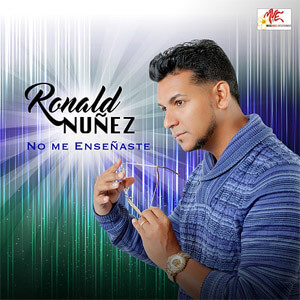 Álbum No Me Enseñaste de Ronald Nuñez