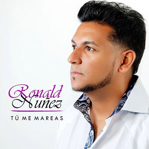 Álbum Tú Me Mareas de Ronald Nuñez
