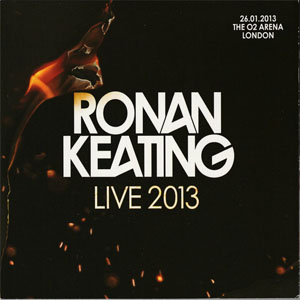 Álbum Live 2013 - The O2 Arena London de Ronan Keating