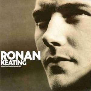 Álbum When You Say Nothing At All de Ronan Keating