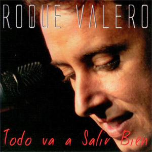 Álbum Todo Va A Salir Bien de Roque Valero