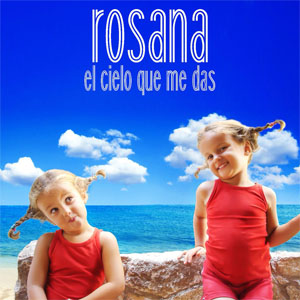Álbum El Cielo Que Me Das de Rosana