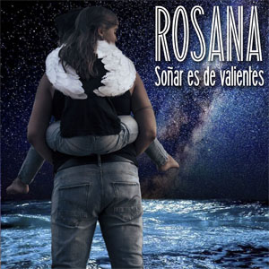 Álbum Soñar Es De Valientes  de Rosana