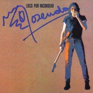 Álbum Loco Por Incordiar de Rosendo Mercado