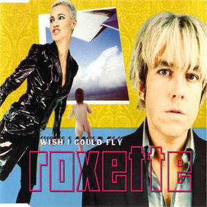 Álbum Wish I Could Fly de Roxette