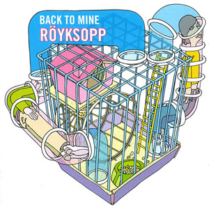 Álbum Back To Mine de Royksopp