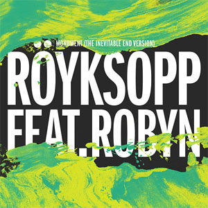 Álbum Monument (The Inevitable End Version) de Royksopp