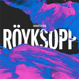 Álbum Sordid Affair de Royksopp
