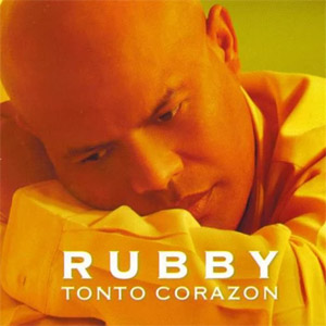 Álbum Tonto Corazón de Rubby Pérez