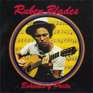 Álbum Bohemio Y Poeta de Rubén Blades