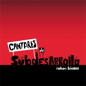 Álbum Cantantes Del Subdesarrollo de Rubén Blades