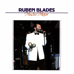 Álbum Mucho Mejor de Rubén Blades