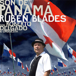 Álbum Son De Panamá (Con Roberto Delgado & Orquesta) de Rubén Blades