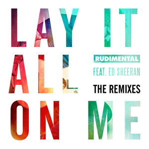 Álbum Lay It All On Me  (The Remixes) de Rudimental