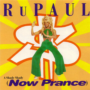 Álbum A Shade Shady (Now Prance) de Rupaul