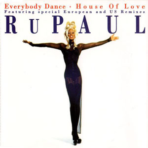 Álbum Everybody Dance · House Of Love de Rupaul