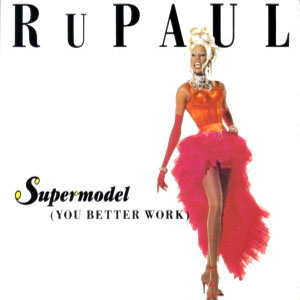 Álbum Supermodel (You Better Work) de Rupaul