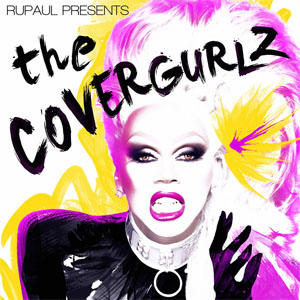 Álbum The CoverGurlz de Rupaul