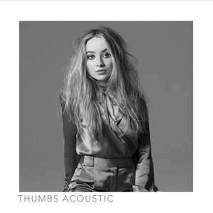 Álbum Thumbs (Acoustic) de Sabrina Carpenter