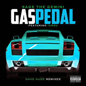 Álbum Gas Pedal [Dave Audé Remixes] de Sage The Gemini