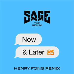 Álbum Now and Later (Henry Fong Remix) de Sage The Gemini