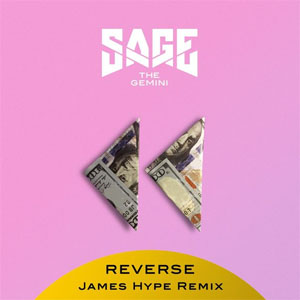 Álbum Reverse (James Hype Remix)  de Sage The Gemini
