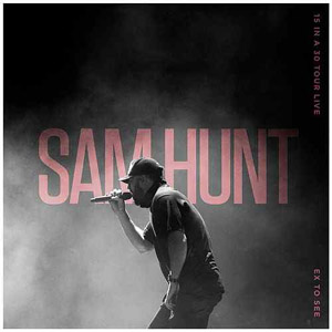 Álbum Ex To See (15 In A 30 Tour Live) de Sam Hunt