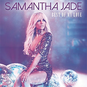 Álbum Best of My Love de Samantha Jade