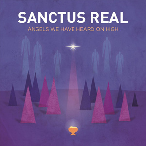 Álbum Angels We Have Heard On High de Sanctus Real